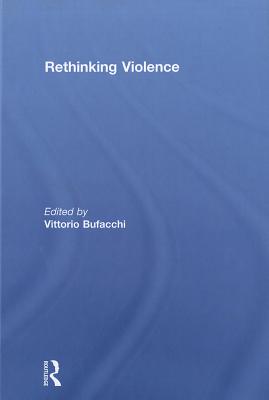 Rethinking Violence