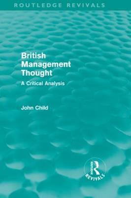 British Management Thought (Routledge Revivals): A Critical Analysis