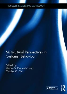 Multicultural Perspectives in Customer Behaviour (Key Issues in Marketing Management)