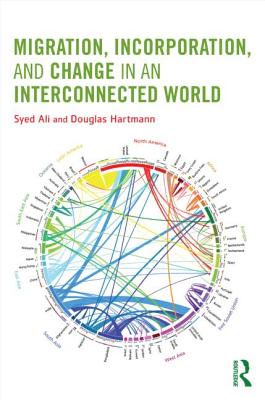 Migration, Incorporation, and Change in an Interconnected World (Sociology Re-Wired)