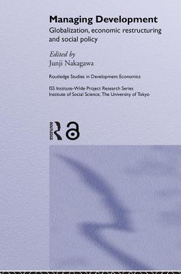 Managing Development (Routledge Studies in Development Economics)