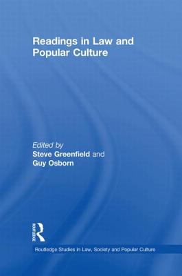 Readings in Law and Popular Culture (Routledge Studies in Law, Society and Popular Culture)