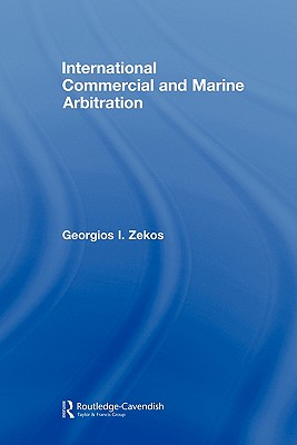 International Commercial and Marine Arbitration (Routledge Research in International Commercial Law)