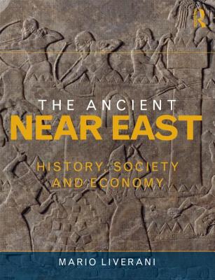 The Ancient Near East; History, Society and Economy