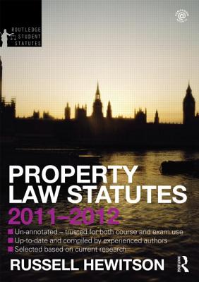 Property Law Statutes 2011-2012 (Routledge Student Statutes)