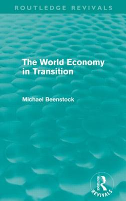 The World Economy in Transition (Routledge Revivals)