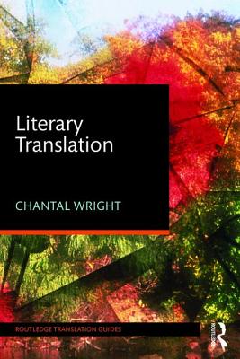 Literary Translation (Routledge Translation Guides)