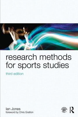 Research Methods for Sports Studies: Third Edition