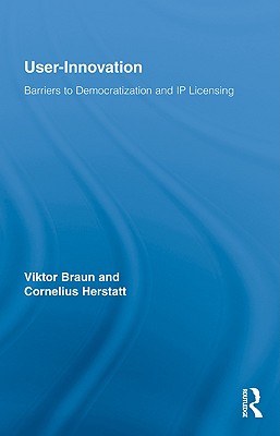 User-Innovation (Routledge Studies in Innovation, Organizations and Technology)