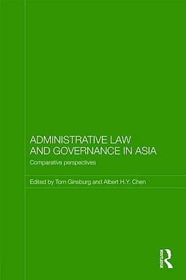 Administrative Law and Governance in Asia (Routledge Law in Asia)