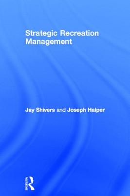 Strategic Recreation Management