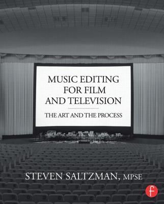 Music Editing for Film and Television: The Art and the Process