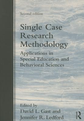 Single Case Research Methodology: Applications in Special Education and Behavioral Sciences