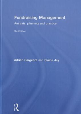 Fundraising Management: Analysis, Planning and Practice