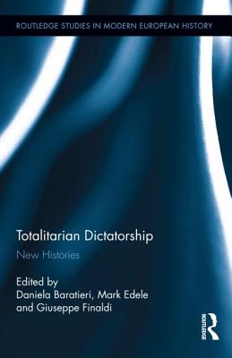 Totalitarian Dictatorship (Routledge Studies in Modern European History)