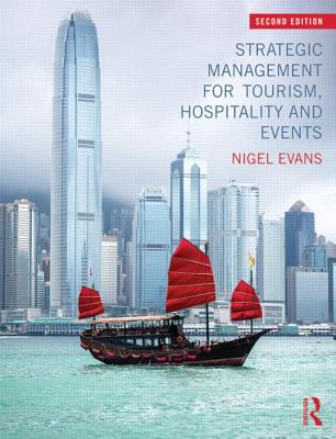 Strategic Management for Tourism, Hospitality and Events