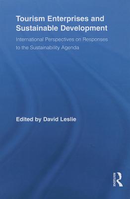 Tourism Enterprises and Sustainable Development (Routledge Advances in Tourism)