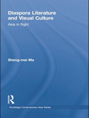 Diaspora Literature and Visual Culture (Routledge Contemporary Asia Series)
