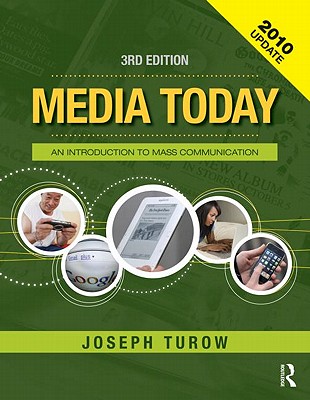 Media Today: An Introduction to Mass Communication, 3rd Updated Edition (Volume 2)