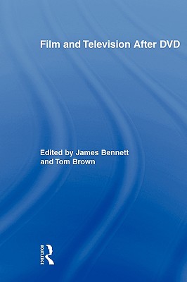 Film and Television After DVD (Routledge Research in Cultural and Media Studies)