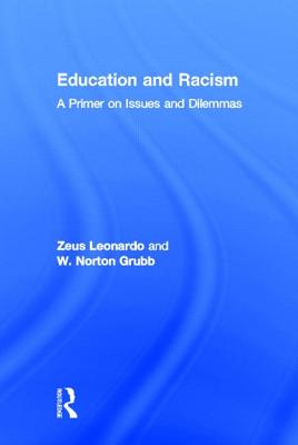 Education and Racism: A Primer on Issues and Dilemmas
