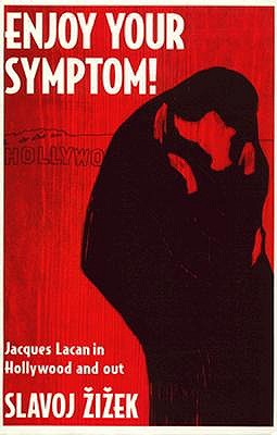 Enjoy Your Symptom!: Jacques Lacan in Hollywood and Out