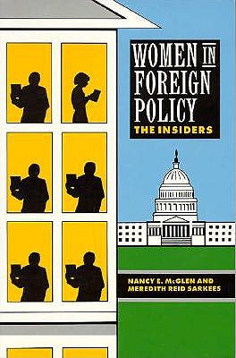 Women in Foreign Policy: The Insiders