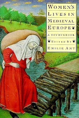 Image for Women's Lives in Medieval Europe: A Sourcebook