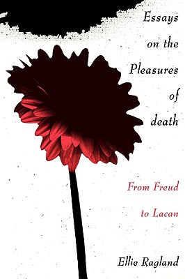 Essays on the Pleasures of Death