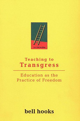 Image for Teaching to Transgress: Education as the Practice of Freedom (Harvest in Translation)