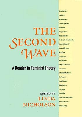 The Second Wave: A Reader in Feminist Theory
