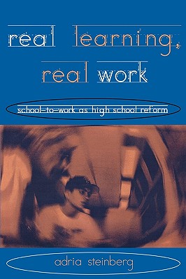 Real Learning, Real Work (Transforming Teaching)