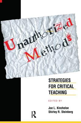 Unauthorized Methods (Transforming Teaching)