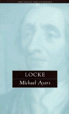 Locke (The Great Philosophers Series)