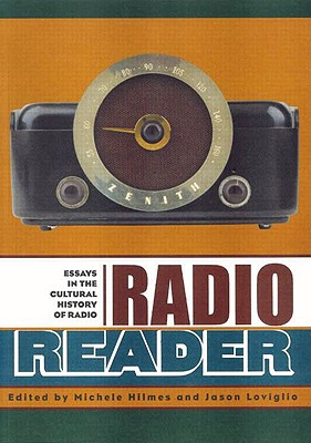 Radio Reader: Essays in the Cultural History of Radio