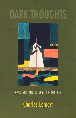 Image for Dark Thoughts: Race and the Eclipse of Society