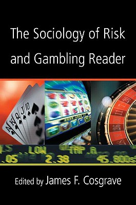 The sociology of risk and gambling reader