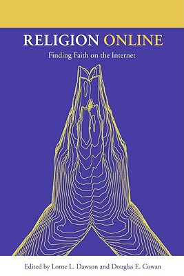 Image for Religion Online: Finding Faith on the Internet