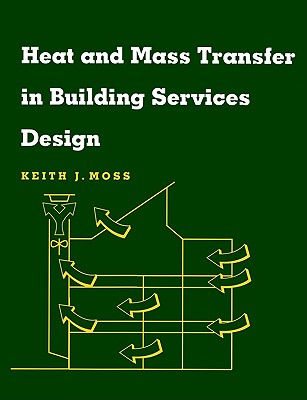 Heat and Mass Transfer in Building Services Design