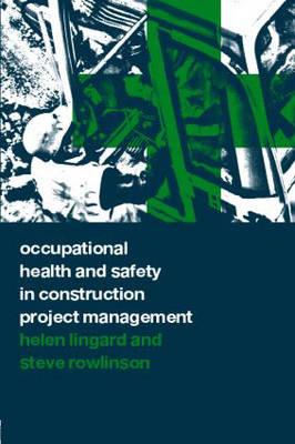 Occupational Health and Safety in Construction Project Management Image for Occupational Health and Safety in Construction Project Management