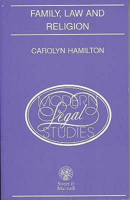 Family, Law and Religion (Modern Legal Studies)