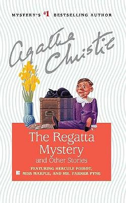 The Regatta Mystery and Other Stories (Hercule Poirot)
