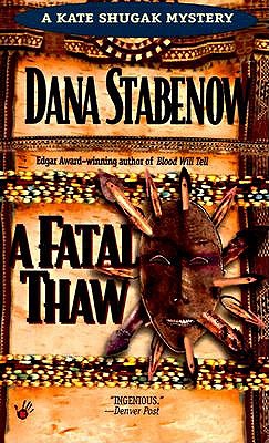 A Fatal Thaw (A Kate Shugak Mystery)