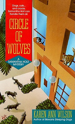 Circle of wolves: a samantha holt mystery