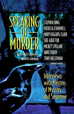 Speaking of Murder : Interviews with Masters of Mystery and Suspense