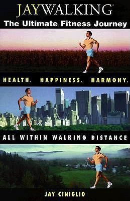 Jaywalking: The Ultimate Fitness Journey