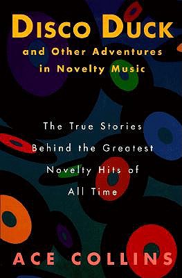 Image for Disco duck and other adventures in novelty music Disco duck and other adventures in novelty music