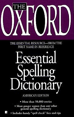 The Oxford Essential Spelling Dictionary