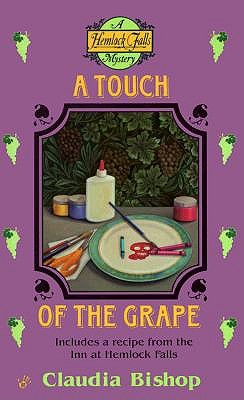 A Touch of the Grape, Bishop, Claudia A Touch of the Grape, Bishop, Claudia