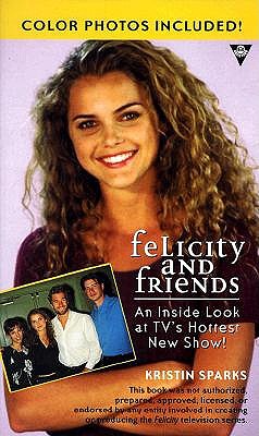 Felicity and Friends Sparks, Kristin